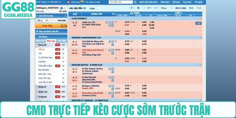 CMD trực tiếp kèo cược sớm trước trận