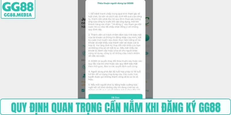 Đăng Ký GG88 - Hướng Dẫn Từ A-Z Cho Khách Hàng Mới 2 Quy định quan trọng cần nắm khi đăng ký GG88