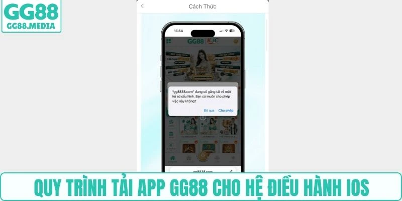 Quy trình tải app GG88 cho hệ điều hành iOS